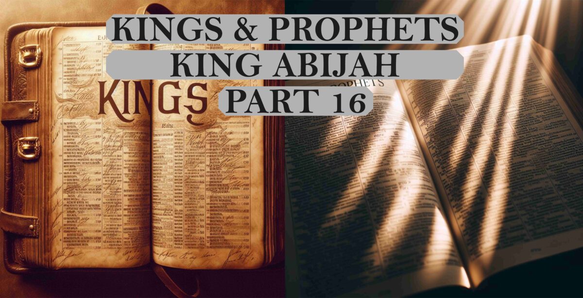 Kings & Prophets - Part 16