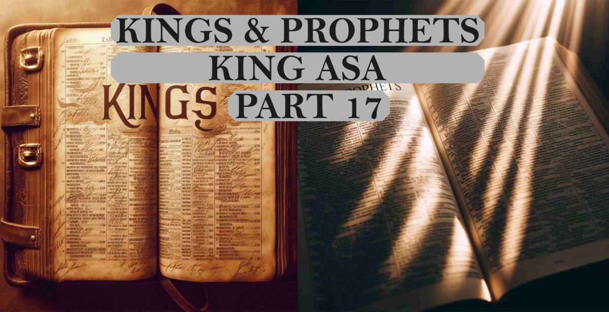 Kings & Prophets - Part 17