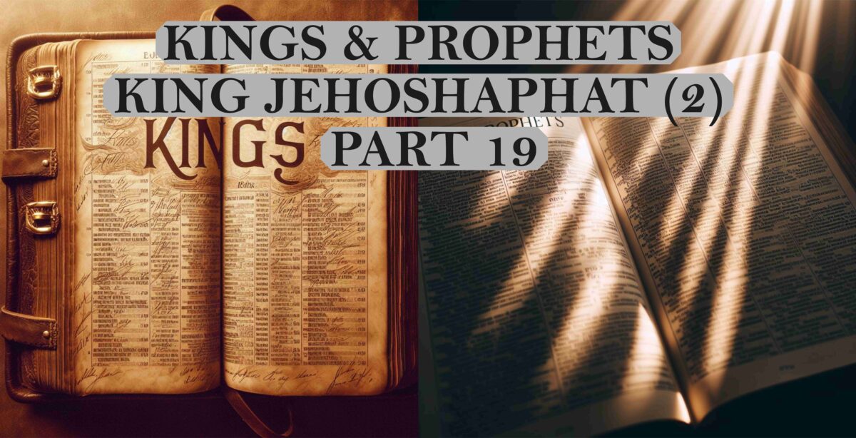 Kings & Prophets - Part 19