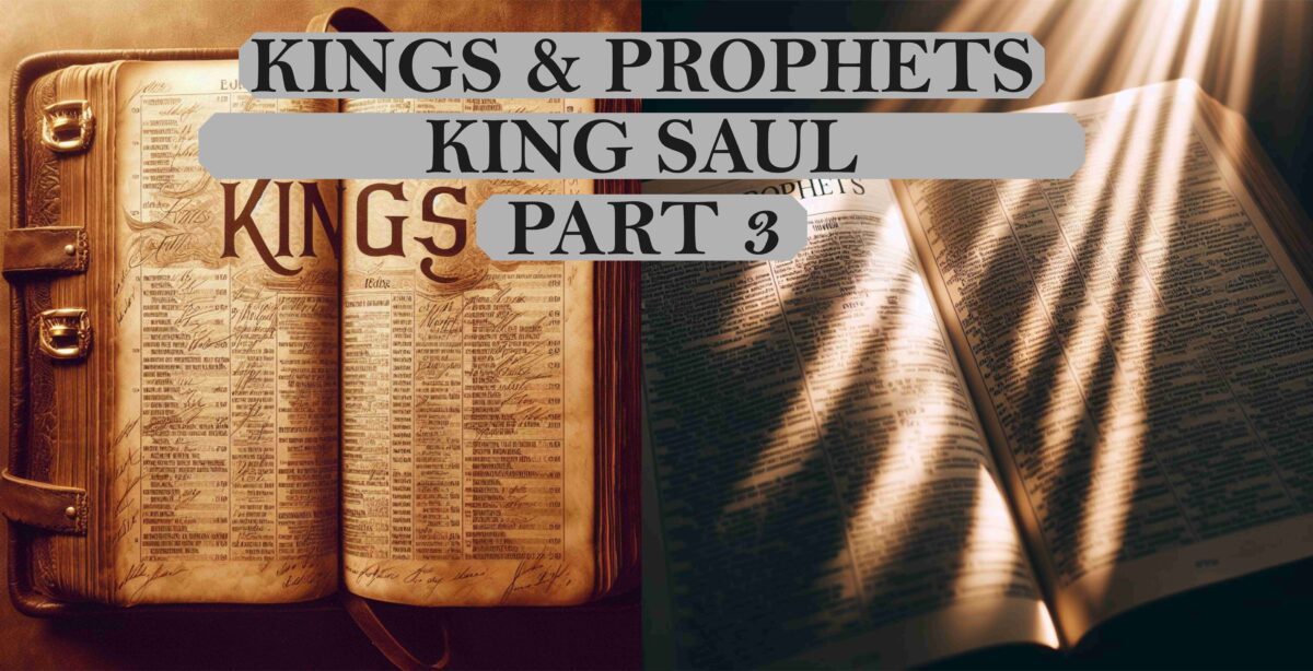 Kings & Prophets - Part 3