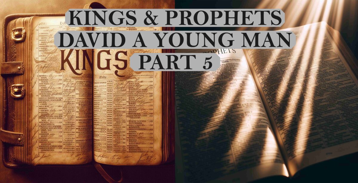 Kings & Prophets - Part 5