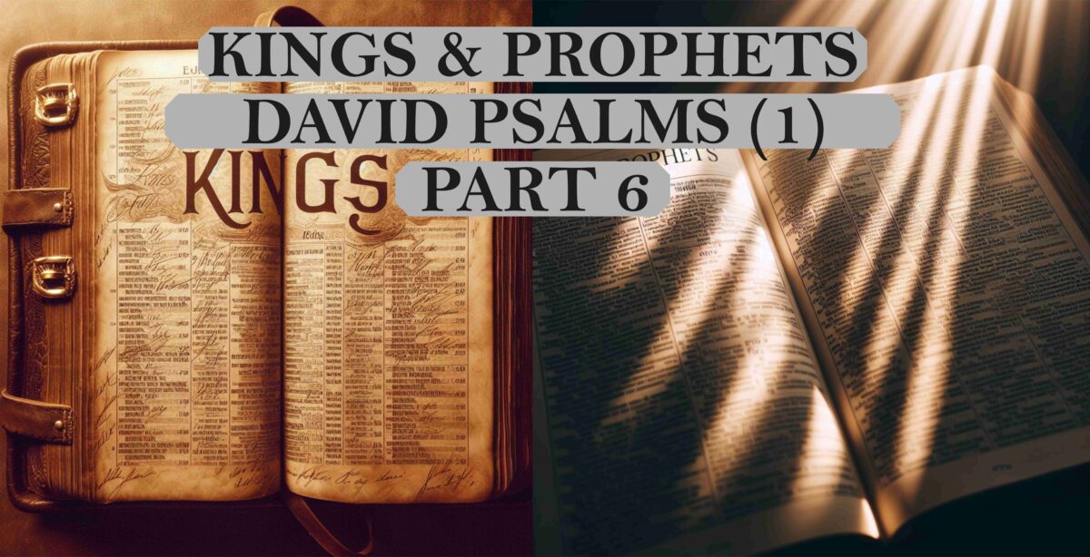 Kings & Prophets - Part 6